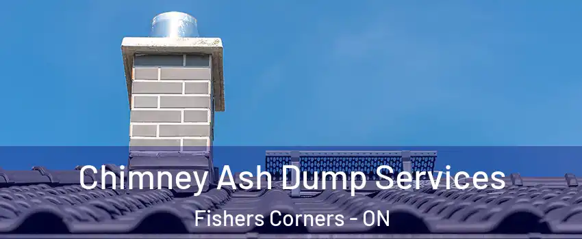  Chimney Ash Dump Services Fishers Corners - ON