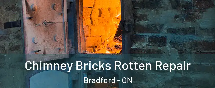  Chimney Bricks Rotten Repair Bradford - ON