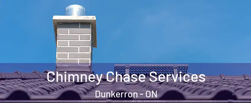  Chimney Chase Services Dunkerron - ON