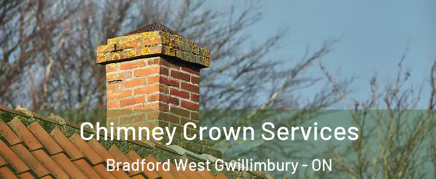  Chimney Crown Services Bradford West Gwillimbury - ON