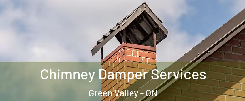  Chimney Damper Services Green Valley - ON