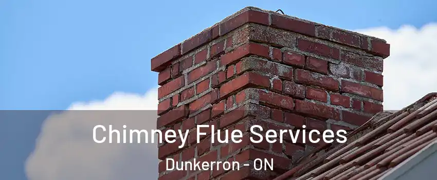  Chimney Flue Services Dunkerron - ON