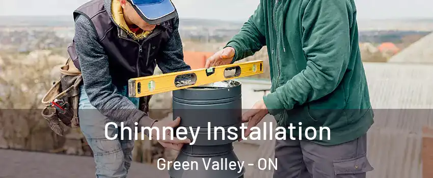  Chimney Installation Green Valley - ON