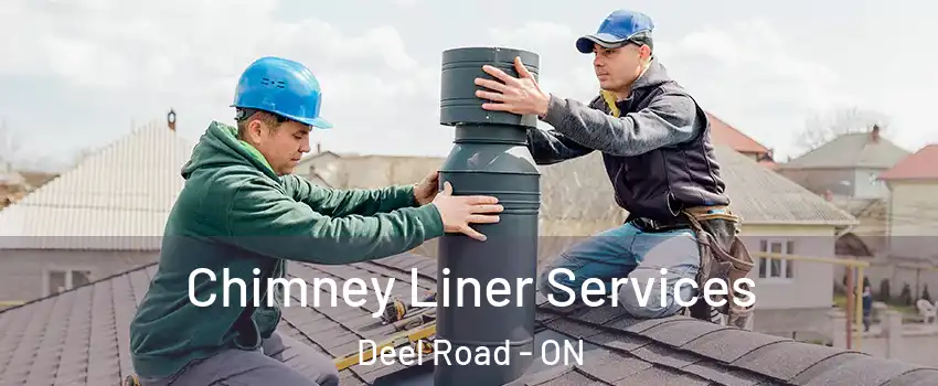  Chimney Liner Services Deel Road - ON