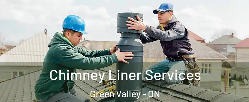  Chimney Liner Services Green Valley - ON