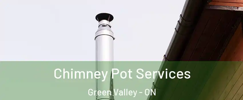  Chimney Pot Services Green Valley - ON