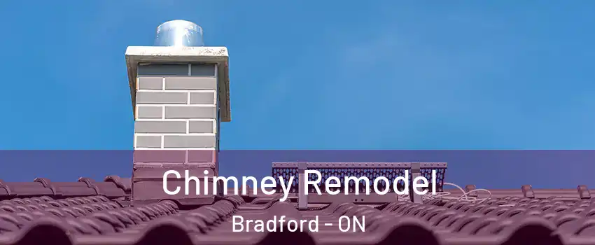  Chimney Remodel Bradford - ON
