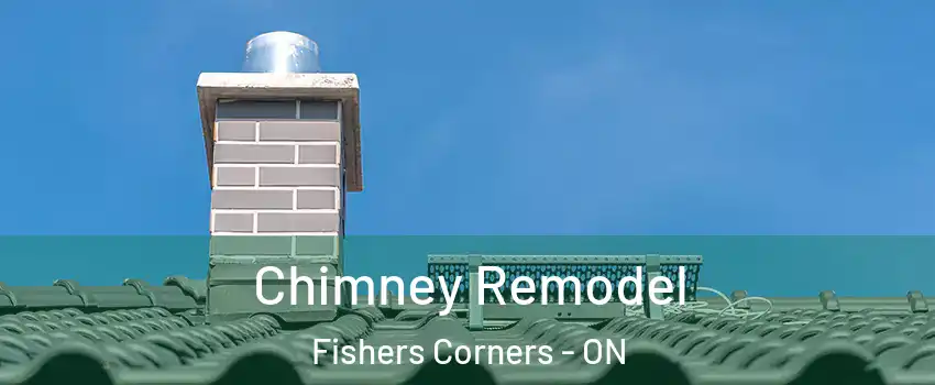  Chimney Remodel Fishers Corners - ON