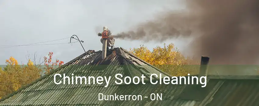  Chimney Soot Cleaning Dunkerron - ON