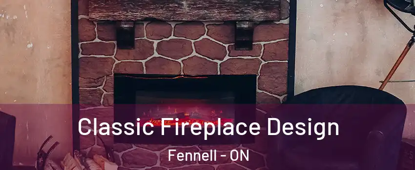  Classic Fireplace Design Fennell - ON
