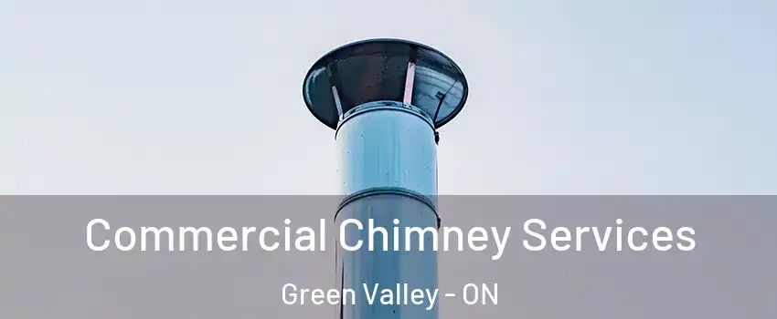  Commercial Chimney Services Green Valley - ON