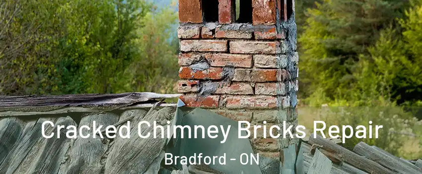  Cracked Chimney Bricks Repair Bradford - ON