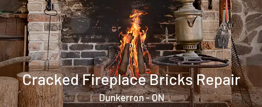  Cracked Fireplace Bricks Repair Dunkerron - ON