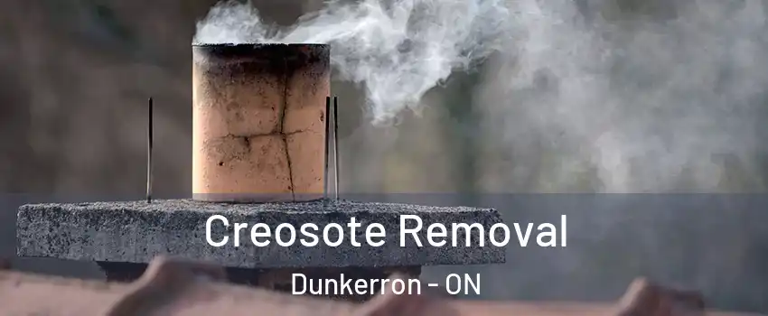  Creosote Removal Dunkerron - ON