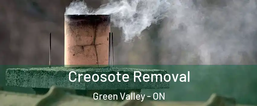  Creosote Removal Green Valley - ON