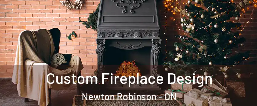  Custom Fireplace Design Newton Robinson - ON
