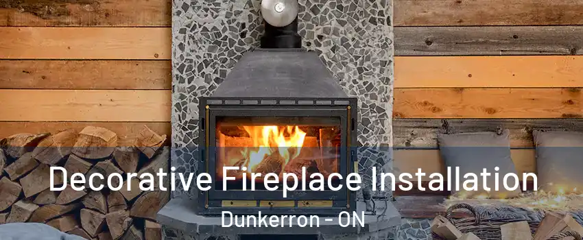  Decorative Fireplace Installation Dunkerron - ON