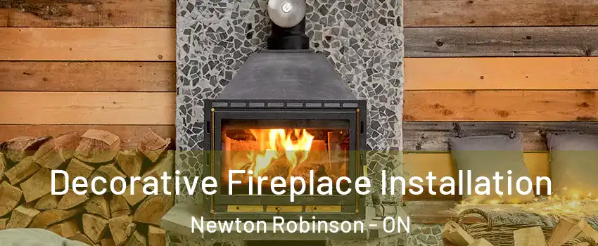 Decorative Fireplace Installation Newton Robinson - ON