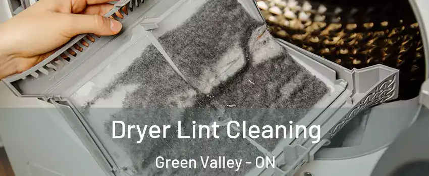  Dryer Lint Cleaning Green Valley - ON