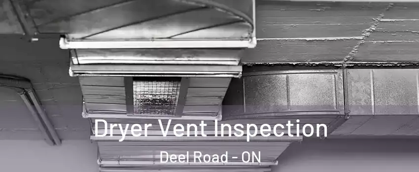  Dryer Vent Inspection Deel Road - ON