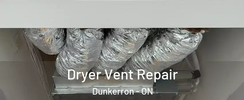  Dryer Vent Repair Dunkerron - ON
