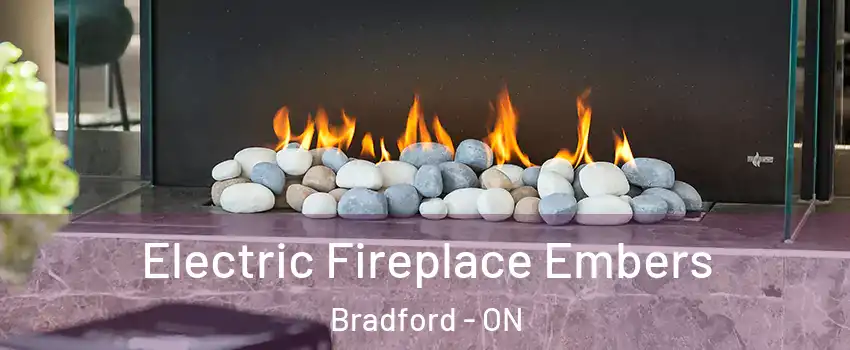  Electric Fireplace Embers Bradford - ON