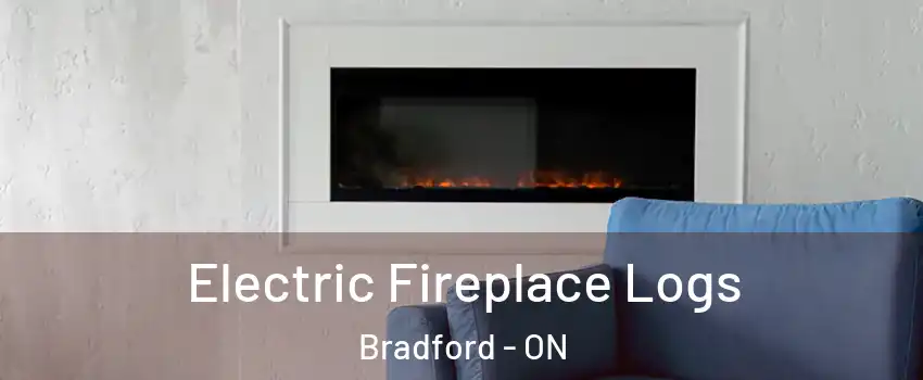  Electric Fireplace Logs Bradford - ON