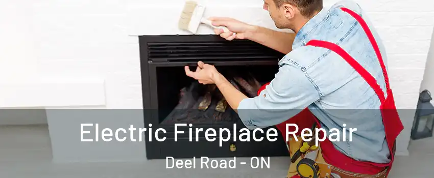  Electric Fireplace Repair Deel Road - ON