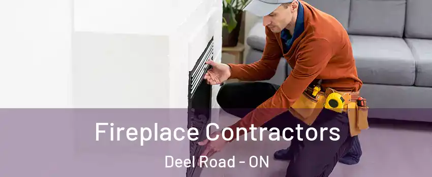  Fireplace Contractors Deel Road - ON