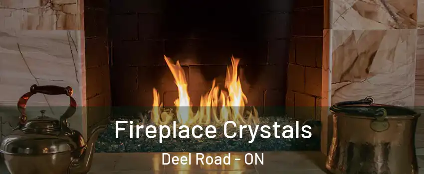  Fireplace Crystals Deel Road - ON