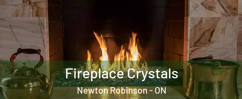  Fireplace Crystals Newton Robinson - ON