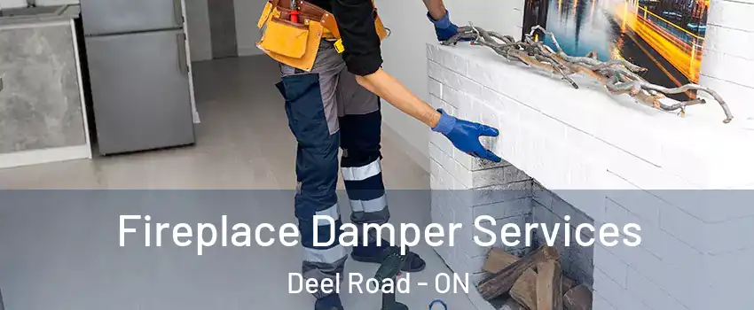  Fireplace Damper Services Deel Road - ON