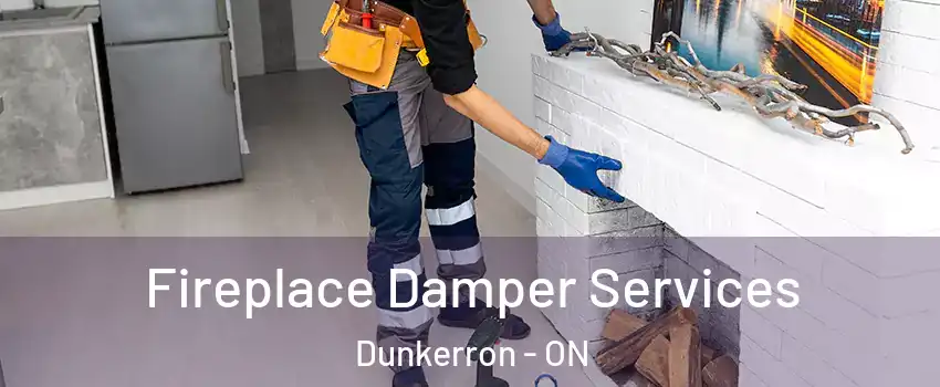  Fireplace Damper Services Dunkerron - ON