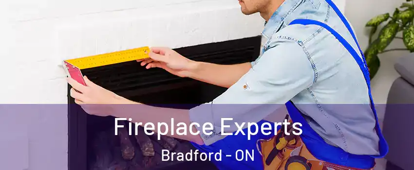  Fireplace Experts Bradford - ON