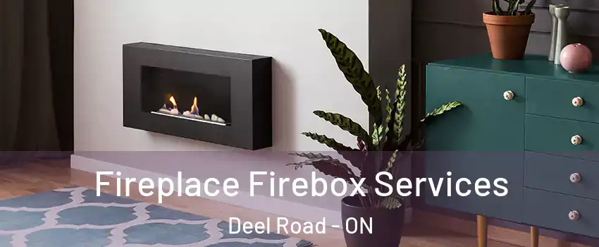  Fireplace Firebox Services Deel Road - ON