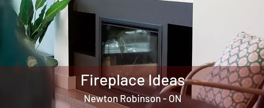  Fireplace Ideas Newton Robinson - ON