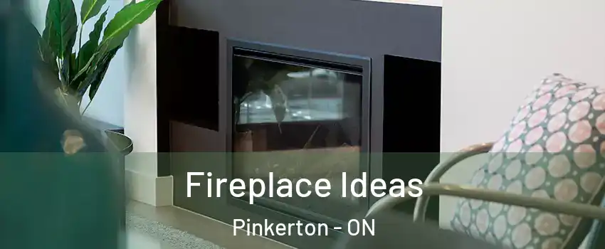  Fireplace Ideas Pinkerton - ON