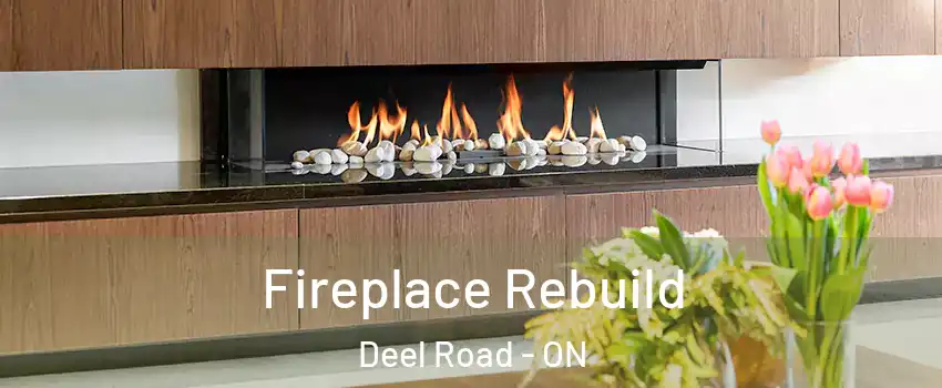  Fireplace Rebuild Deel Road - ON