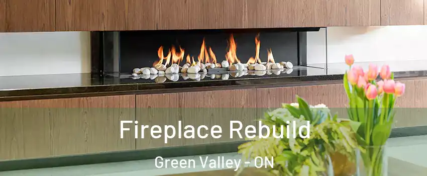  Fireplace Rebuild Green Valley - ON