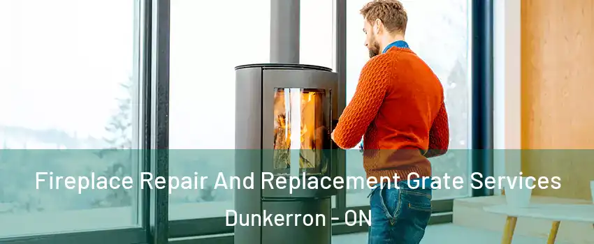  Fireplace Repair And Replacement Grate Services Dunkerron - ON