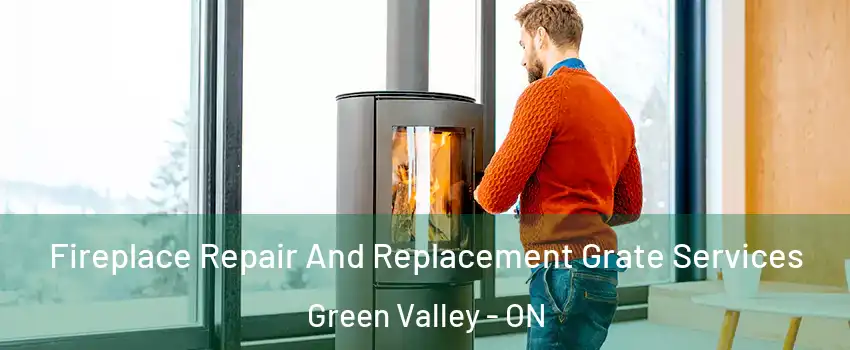  Fireplace Repair And Replacement Grate Services Green Valley - ON