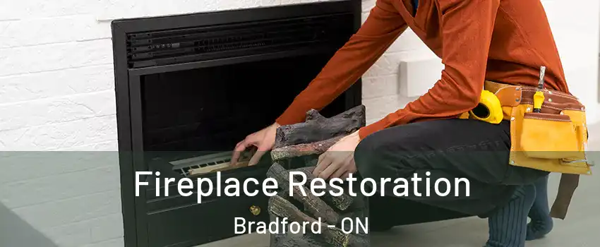  Fireplace Restoration Bradford - ON