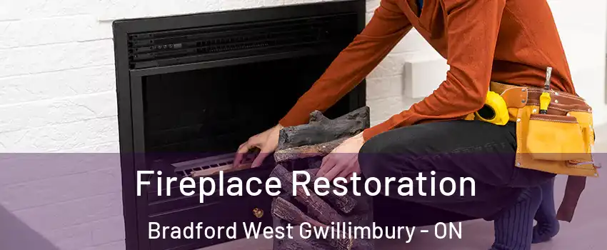  Fireplace Restoration Bradford West Gwillimbury - ON