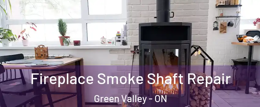  Fireplace Smoke Shaft Repair Green Valley - ON