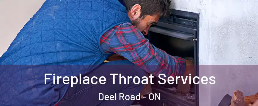  Fireplace Throat Services Deel Road - ON