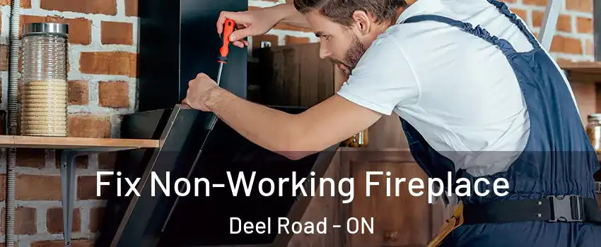  Fix Non-Working Fireplace Deel Road - ON