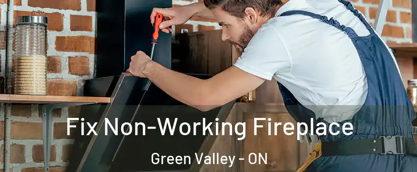  Fix Non-Working Fireplace Green Valley - ON
