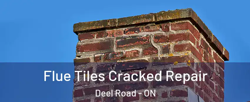  Flue Tiles Cracked Repair Deel Road - ON