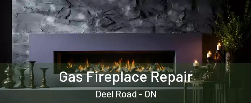 Gas Fireplace Repair Deel Road - ON