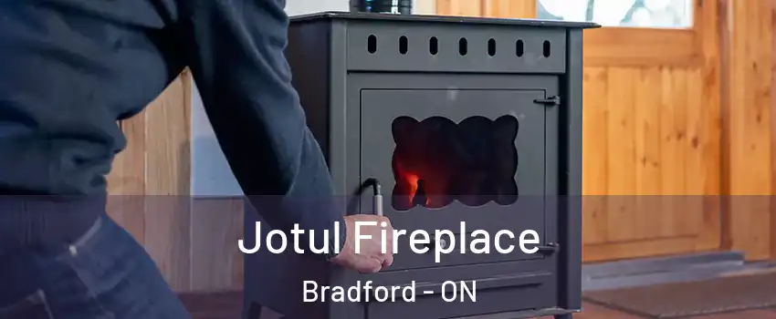  Jotul Fireplace Bradford - ON